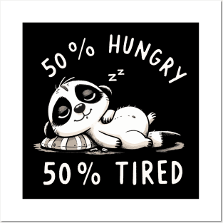 50% Hungry 50% Tired Meerkat Posters and Art